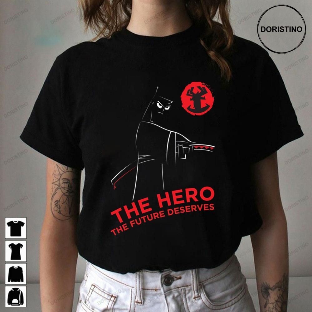 The Hero The Future Deserves Samurai Jack Limited Edition T-shirts